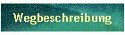 Wegbeschreibung